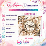 Coffee Tumbler Wrap PNG, 20oz Skinny Tumbler Sublimation Design, Leopard Floral Coffee Wrap, Digital Download